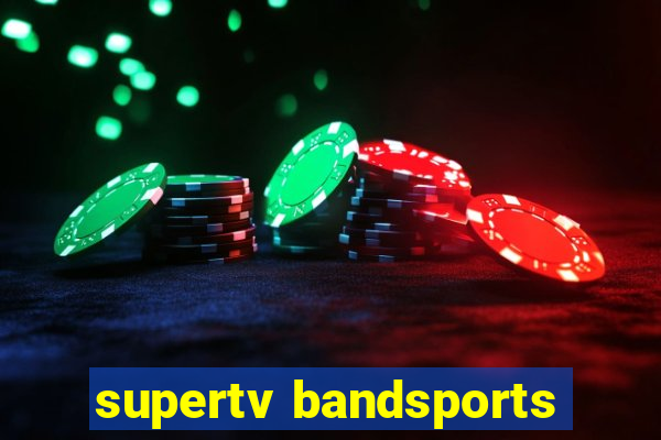 supertv bandsports